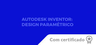 Autodesk Inventor: Design Paramétrico - Edição 2023