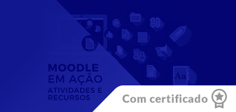 Moodle em Ação: Atividades e Recursos - Edição 2023