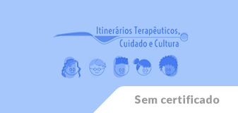 Itinerários terapêuticos, cuidado e cultura - Edição 2025