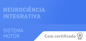 Neurociência Integrativa – Sistema Nervoso Motor - Edição 2025