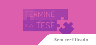 <span class="highlight">Termine</span> <span class="highlight">sua</span> <span class="highlight">Tese</span> - Edição 2025