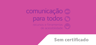 Comunicação para TODOS: recursos e ferramentas de acessibilidade - Edição 2026
