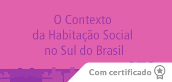 O Contexto da Habitação Social no Sul do Brasil - Edição 2026