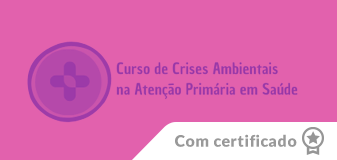  GESTÃO DE CRISES AMBIENTAIS NA ATENÇÃO PRIMÁRIA À SAÚDE